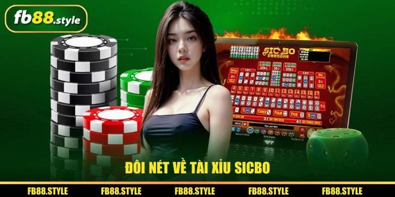 Tài Xỉu Sicbo - Luật Chơi Và Kinh Nghiệm Dễ Thắng 1 Đôi nét về tài xỉu sicbo