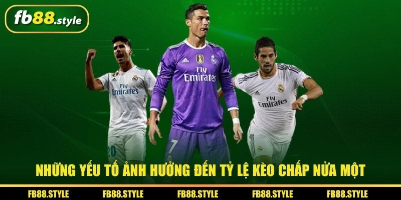 Kèo Chấp Nửa Một: Định Nghĩa Và Cách Đọc Kèo Cực Chuẩn 2 Những yếu tố ảnh hưởng đến tỷ lệ kèo chấp nửa một
