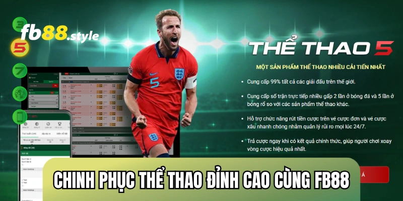 Kèo bóng đá FB88 ba sảnh Thể thao 5, 7 và 247